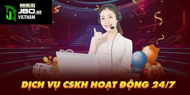 Dịch vụ hỗ trợ khách hàng có chuyên môn, tận tâm 24/7